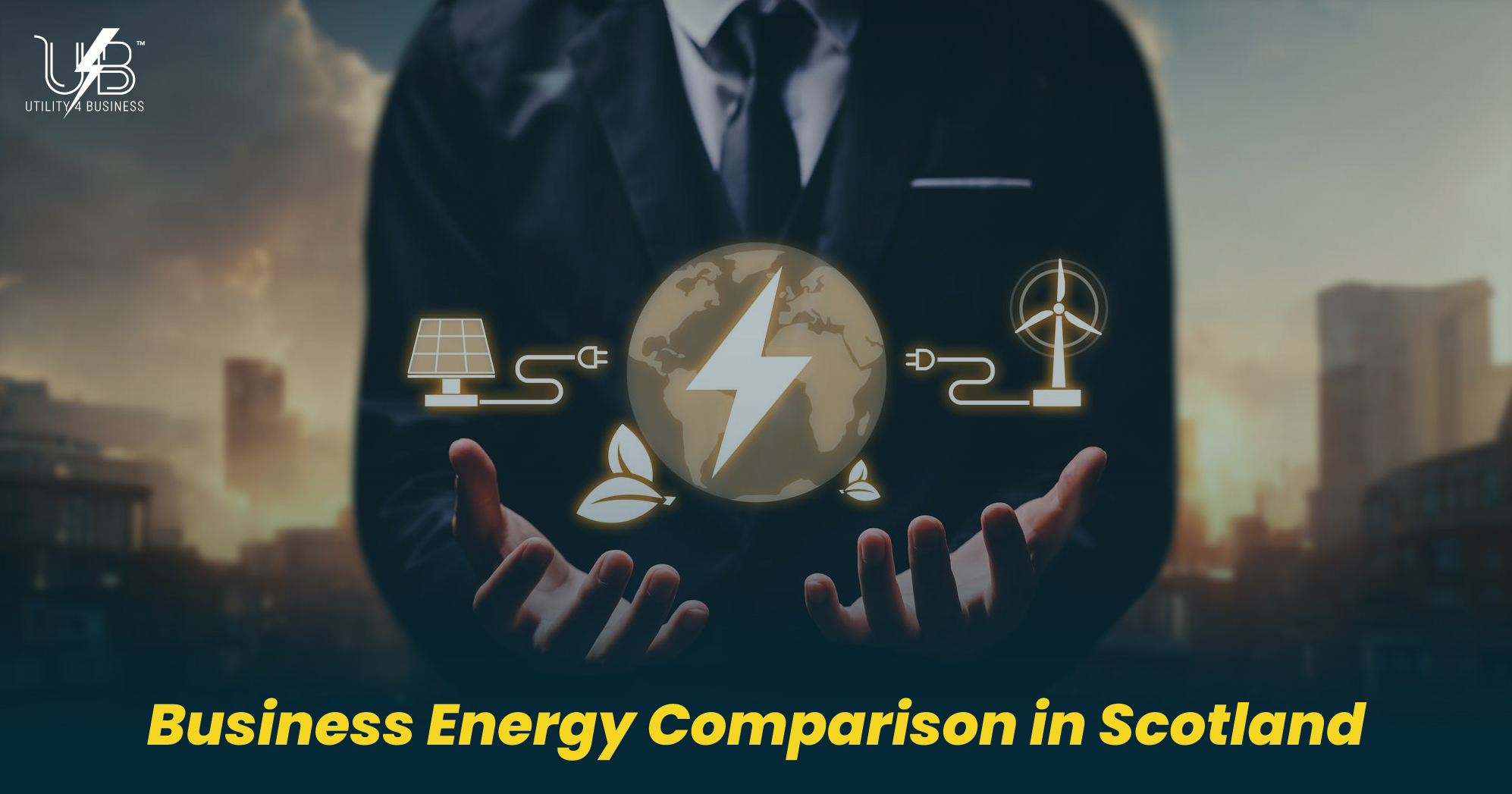 Utility4Business: Business Energy Comparison in Scotland, showing clean power options for business electricity savings.